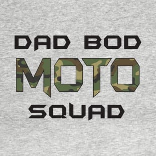 Dad Bod Moto Squad T-Shirt